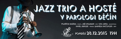 28. 12. - Jazz trio a hosté v Parolodi