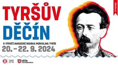 Tyršův Děčín 2024: Město si po roce opět připomene svého slavného rodáka